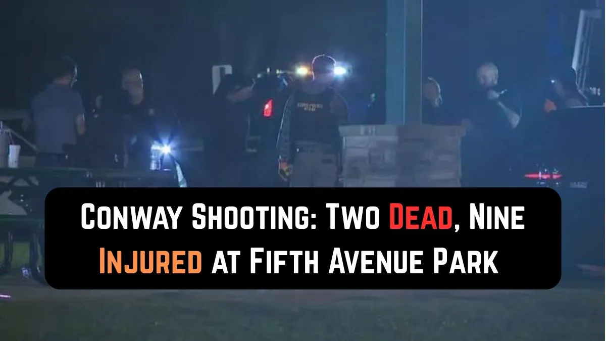 Conway Shooting: Two Dead, Nine Injured at Fifth Avenue Park