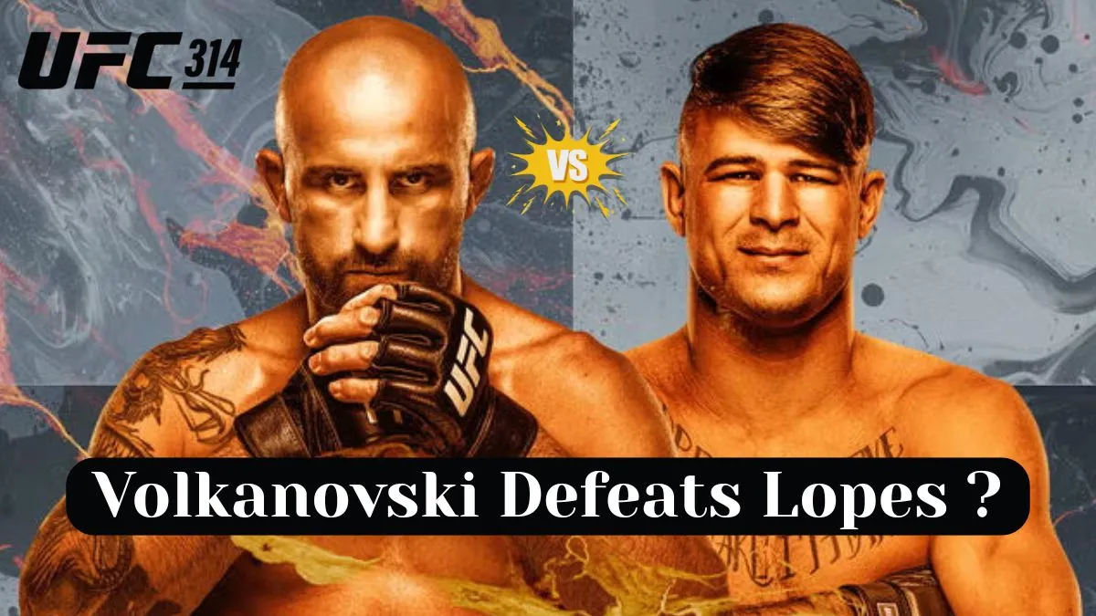 Volkanovski Defeats Lopes at UFC 314 – Is He Still the Featherweight King?